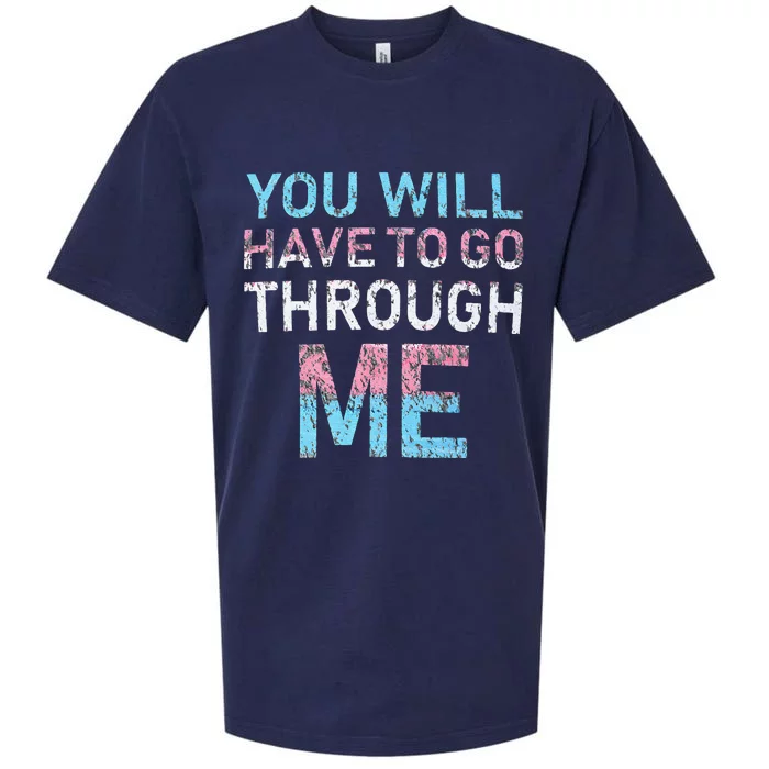 You Will Have To Go Through Me Funny Lgbtq Transg Pride Flag Sueded Cloud Jersey T-Shirt