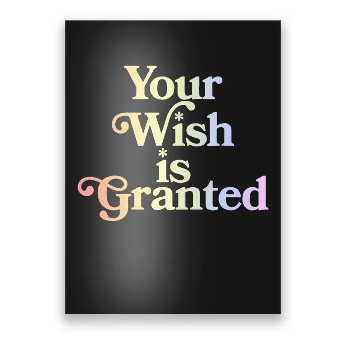 Your Wish Is Granted Poster