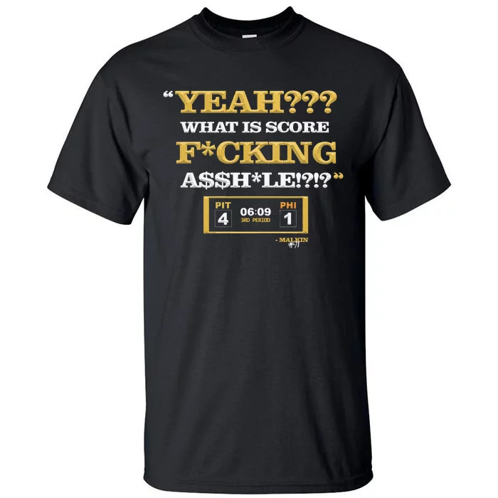 Yeah What Is Score Fucking Tall T-Shirt