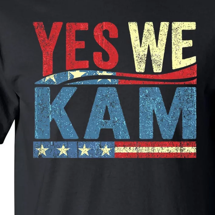 Yes We Kam Madam Kamala Harris Vote For Usa President 2024 Election Kamalaharris Tall T-Shirt