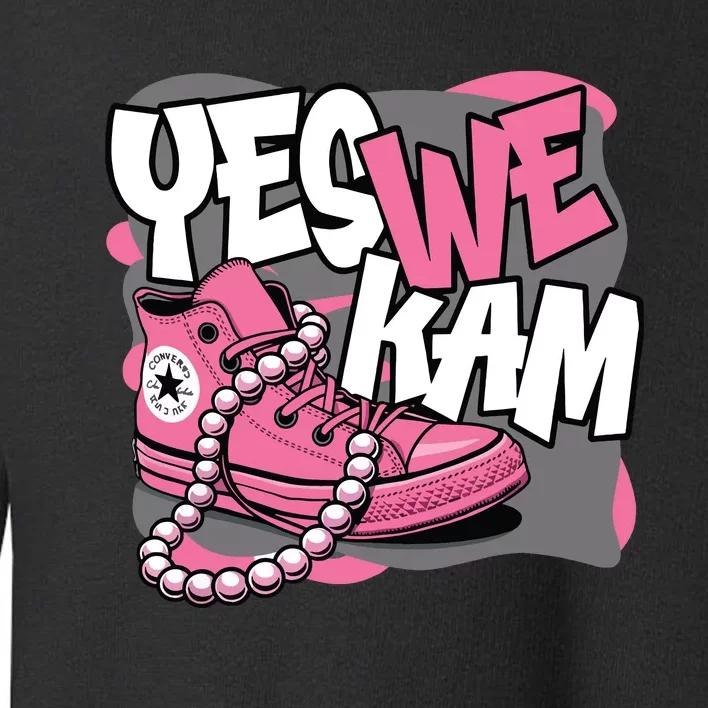 Yes We Kam Toddler Sweatshirt