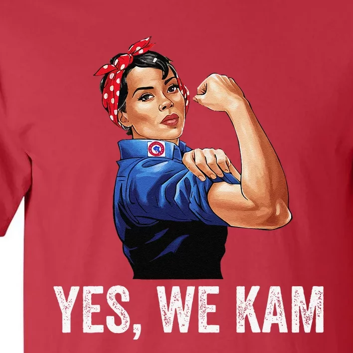 Yes We Kam 2024 Kamala Harris For President Elect Campaign Tall T-Shirt