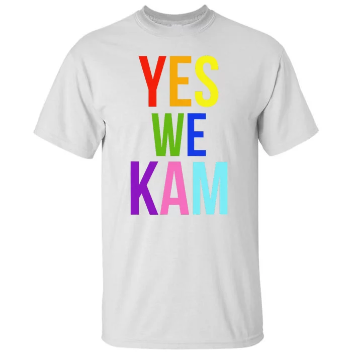 Yes We Kam Democrat Party Kamala Hariss Vote 2024 Tall T-Shirt