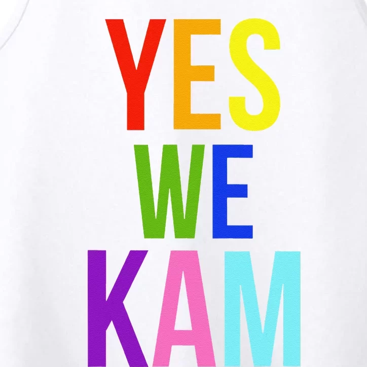 Yes We Kam Democrat Party Kamala Hariss Vote 2024 Performance Tank