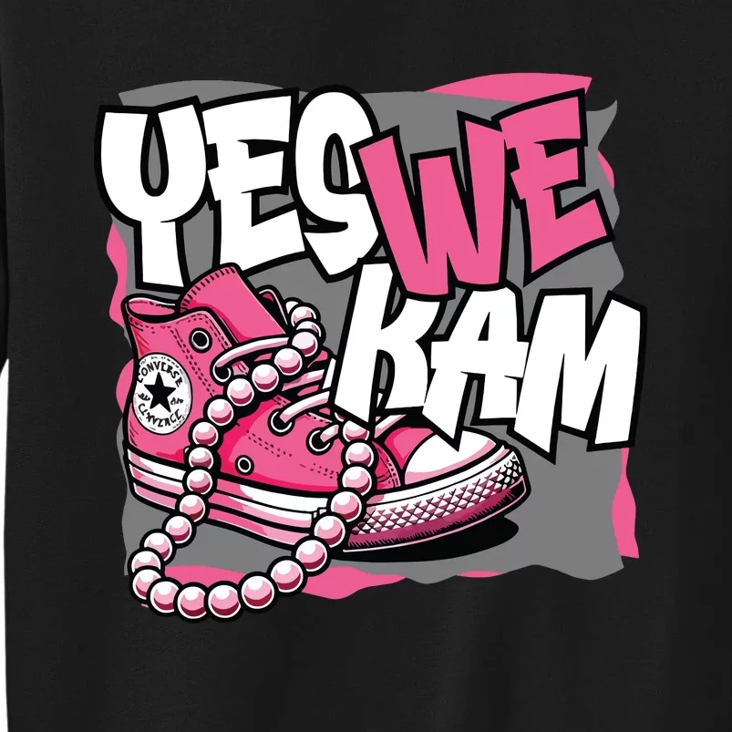 Yes We Kam Tall Sweatshirt