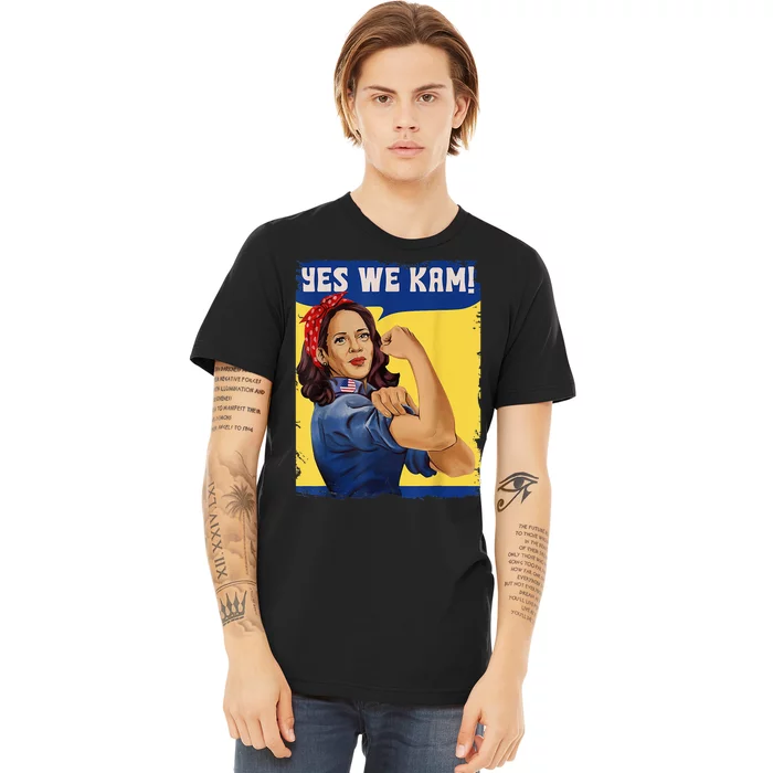 Yes We Kam Madam Harris Kamala Harris 2024 For President Premium T-Shirt