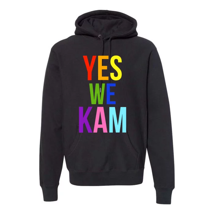 Yes We Kam Democrat Party Kamala Hariss Vote 2024 Premium Hoodie