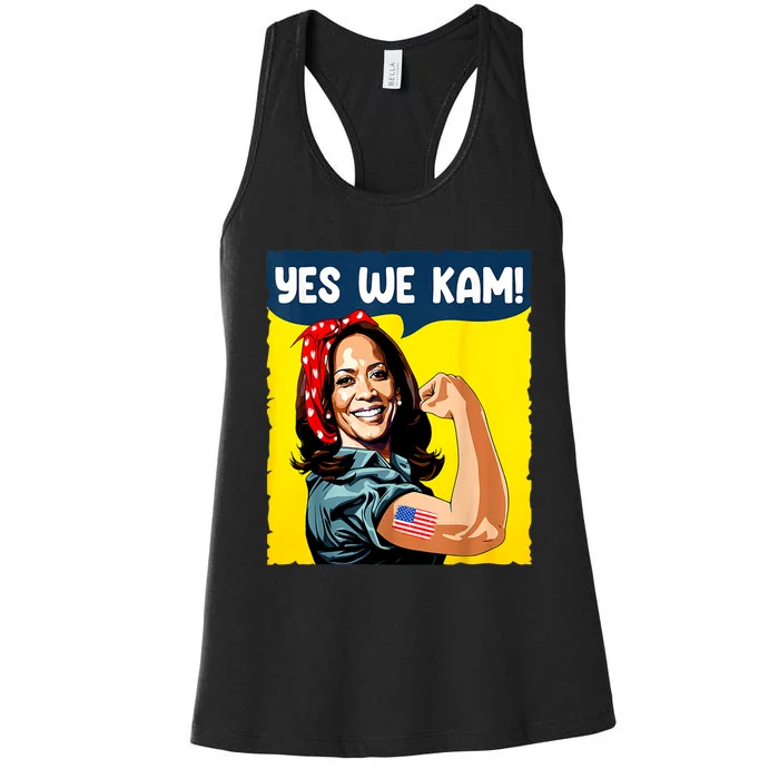 Yes We Kam Rosie The Riveter For President Kamala Harris Women's Racerback Tank