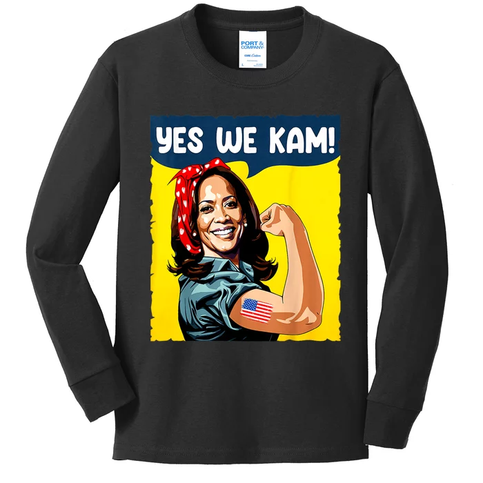 Yes We Kam Rosie The Riveter For President Kamala Harris Kids Long Sleeve Shirt