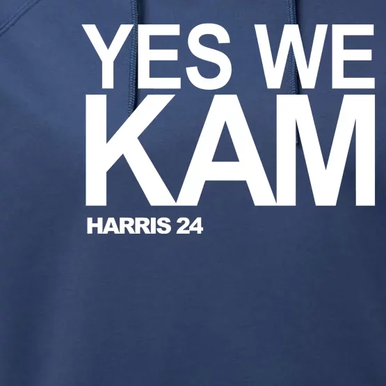 Yes We Kam Harris 2024 Pro Kamala Performance Fleece Hoodie