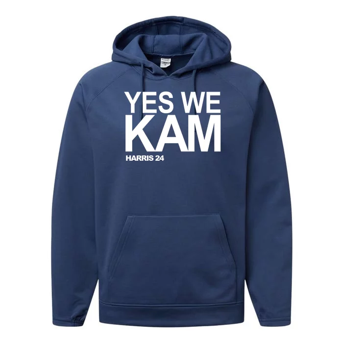 Yes We Kam Harris 2024 Pro Kamala Performance Fleece Hoodie