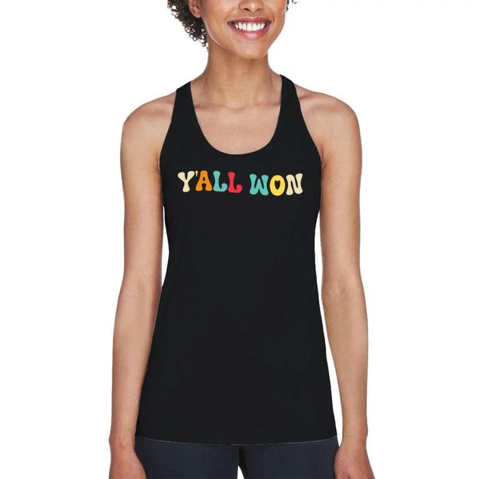 YAll Won Last Day Of School Teacher Life Women's Racerback Tank