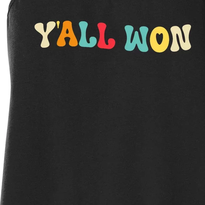 YAll Won Last Day Of School Teacher Life Women's Racerback Tank