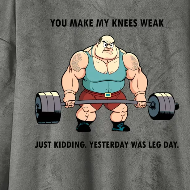 Yesterday Was Leg Day Weightlifting Bodybuilding Gym Fitness Cute Gift Hooded Wearable Blanket