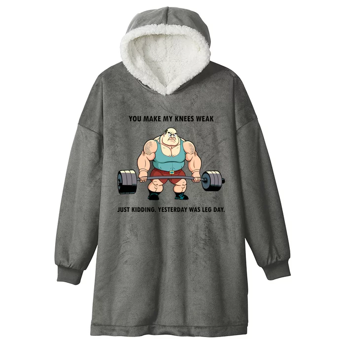 Yesterday Was Leg Day Weightlifting Bodybuilding Gym Fitness Cute Gift Hooded Wearable Blanket