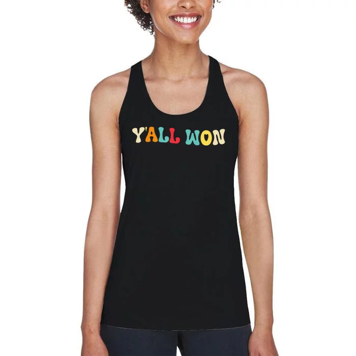 YAll Won Last Day Of School Teacher Life Women's Racerback Tank