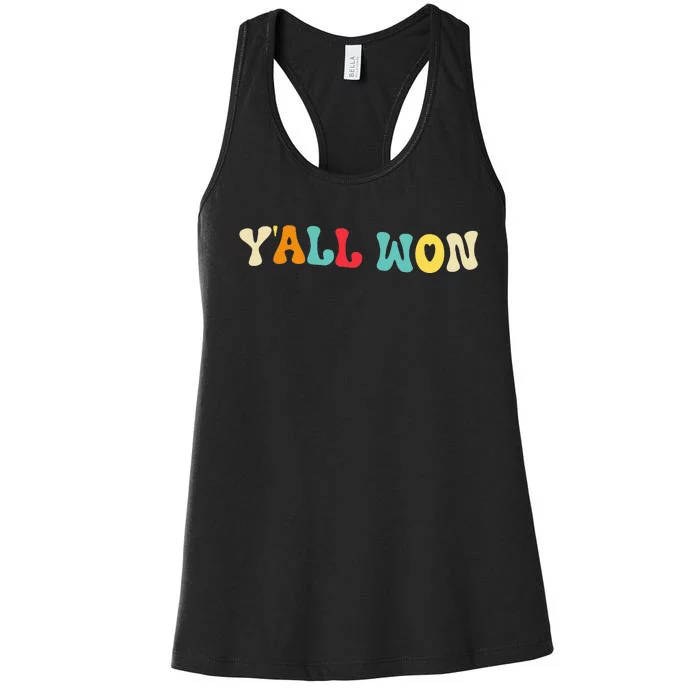 YAll Won Last Day Of School Teacher Life Women's Racerback Tank