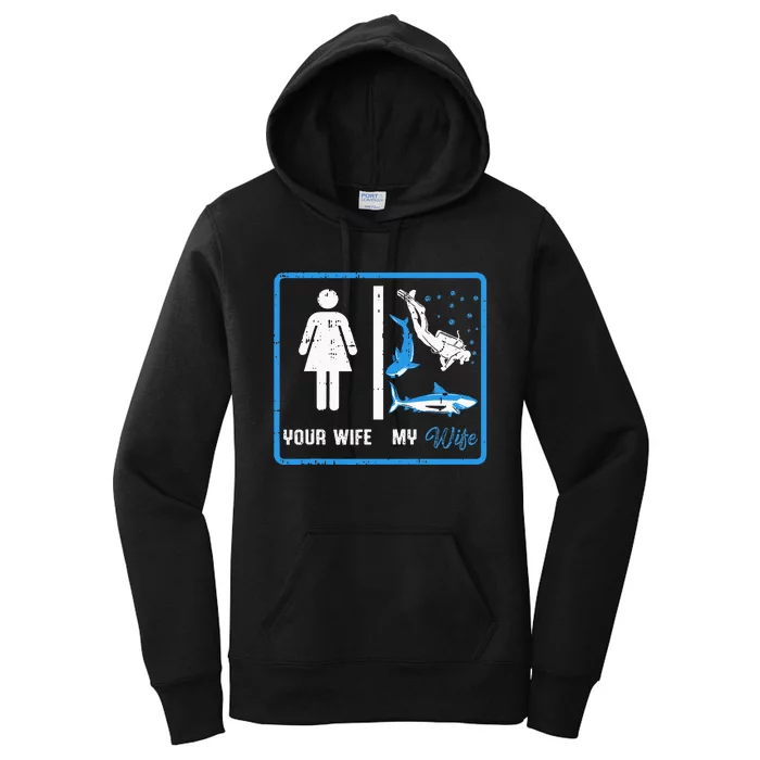 Your Wife My Wife Scuba Diving Women's Pullover Hoodie