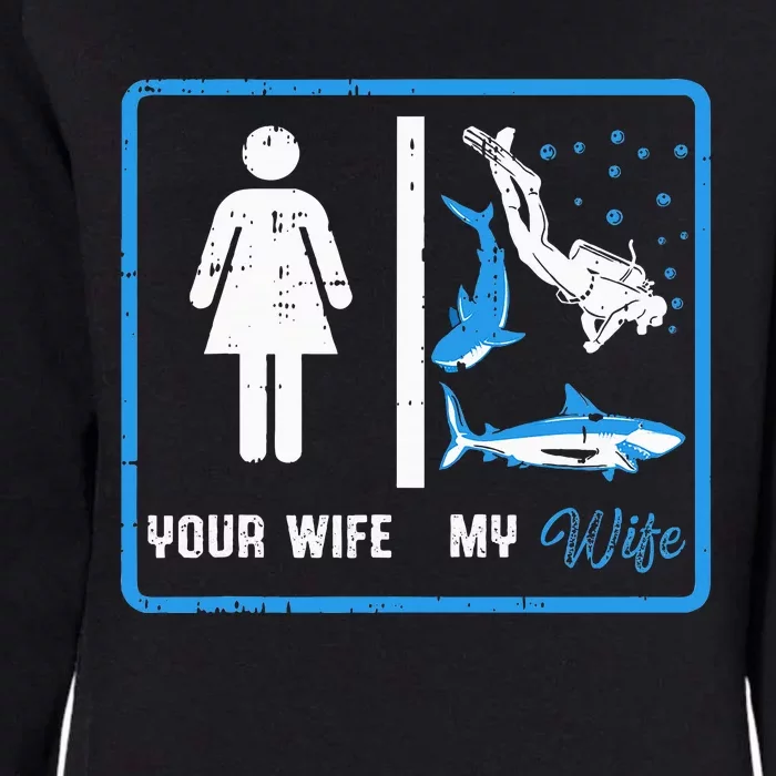 Your Wife My Wife Scuba Diving Womens California Wash Sweatshirt