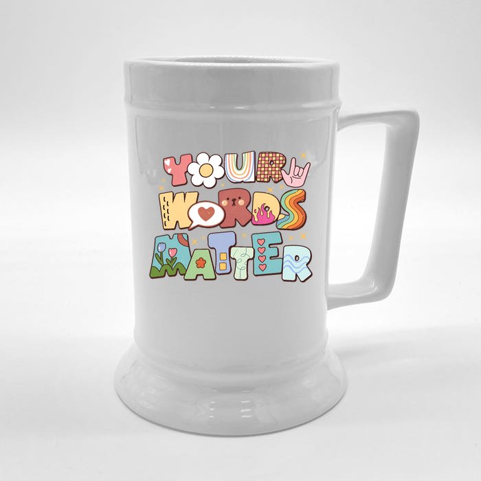 Your Words Matter Special Education Teacher Sped Teacher Neurodiversity Front & Back Beer Stein