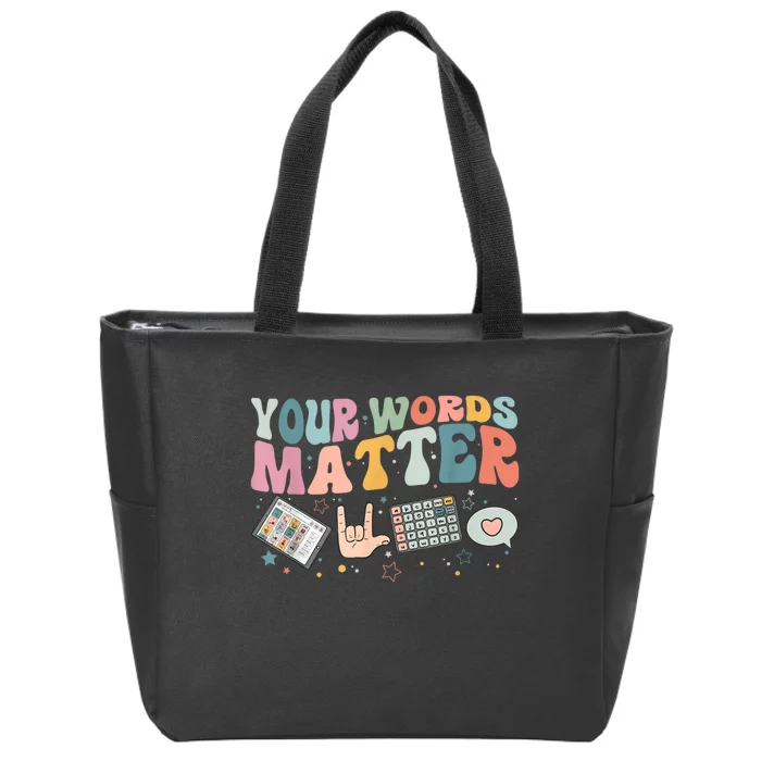 Your Words Matter Speech Therapy Language Pathologist Mental Zip Tote Bag