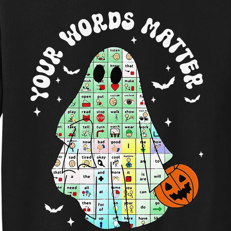 Your Words Matter Pumpkin Ghost Slp Speech Therapy Halloween Gift Tall Sweatshirt