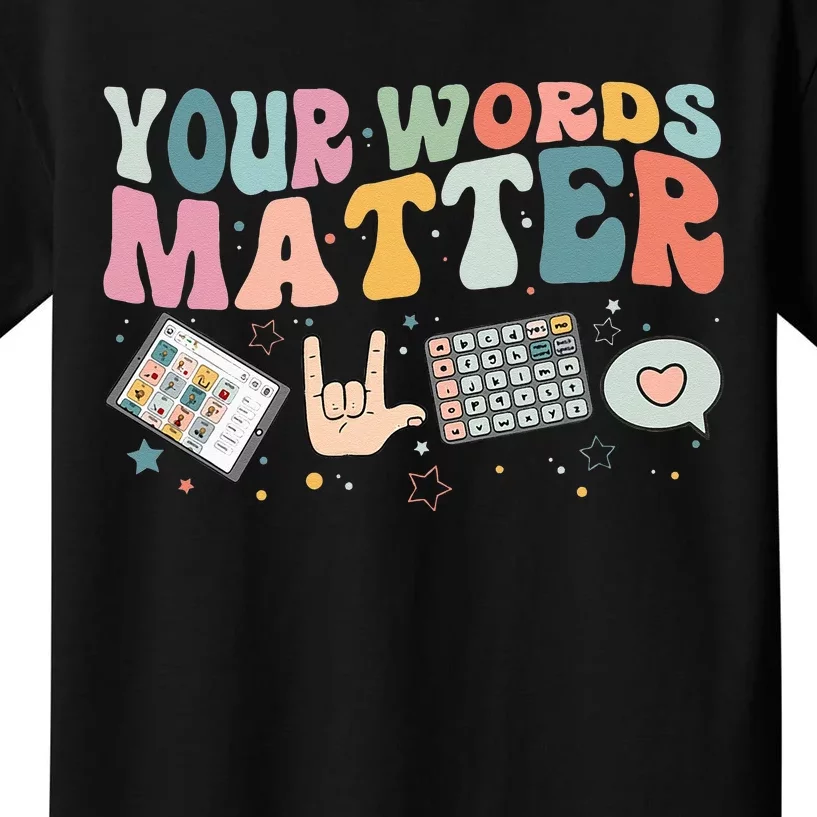 Your Words Matter Speech Therapy Language Pathologist Mental Kids T-Shirt