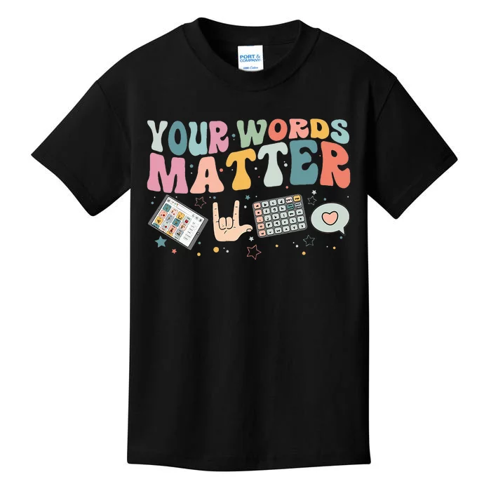 Your Words Matter Speech Therapy Language Pathologist Mental Kids T-Shirt