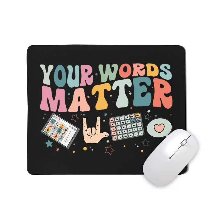 Your Words Matter Speech Therapy Language Pathologist Mental Mousepad