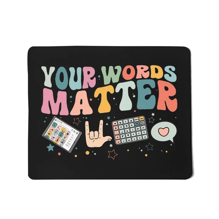 Your Words Matter Speech Therapy Language Pathologist Mental Mousepad