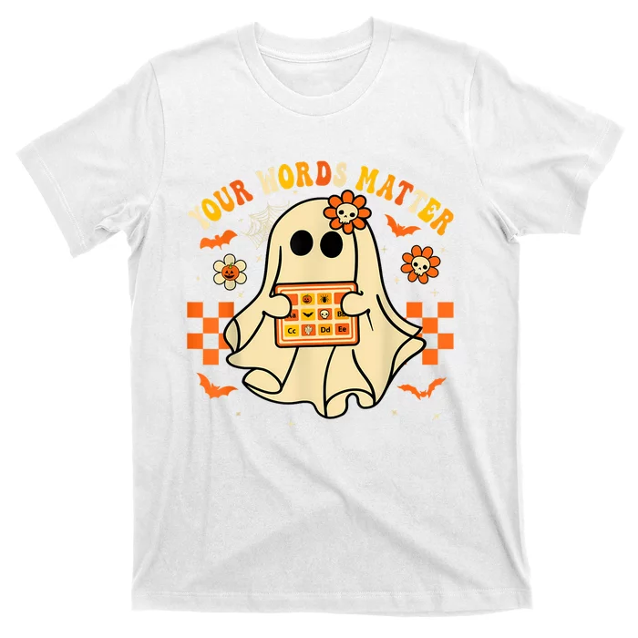 Your Words Matter Slp Speech Therapist Halloween Ghost T-Shirt