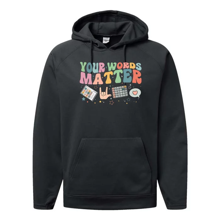 Your Words Matter Aac Sped Teacher Inclusion Performance Fleece Hoodie