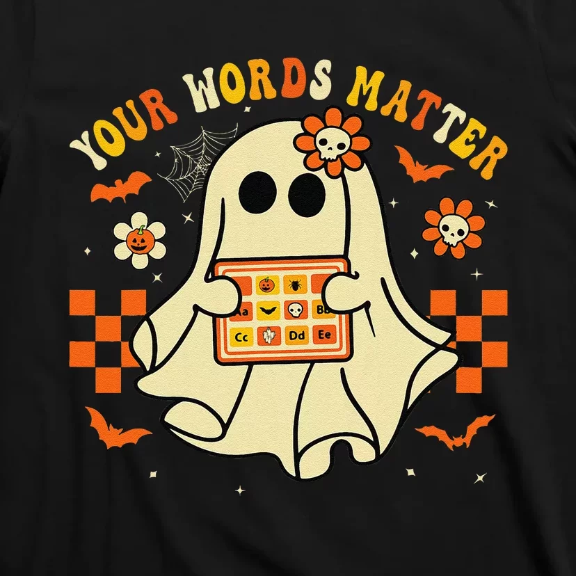 Your Words Matter Slp Speech Therapist Halloween Ghost T-Shirt