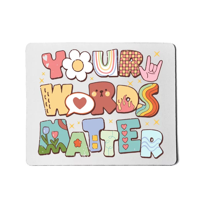 Your Words Matter Special Education Teacher Mousepad