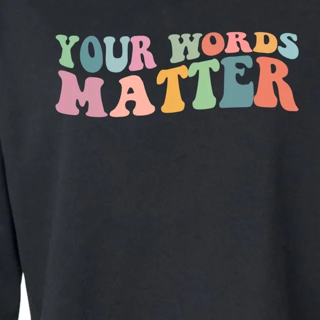 Your Words Matter Cropped Pullover Crew