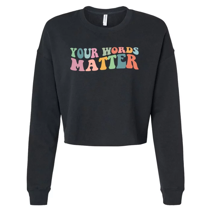 Your Words Matter Cropped Pullover Crew