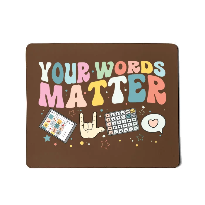 Your Words Matter Speech Therapy Language Pathologist Mental Mousepad