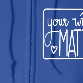 Your Words Matter Cute Speech Therapy Slp Gifcool Gift Full Zip Hoodie