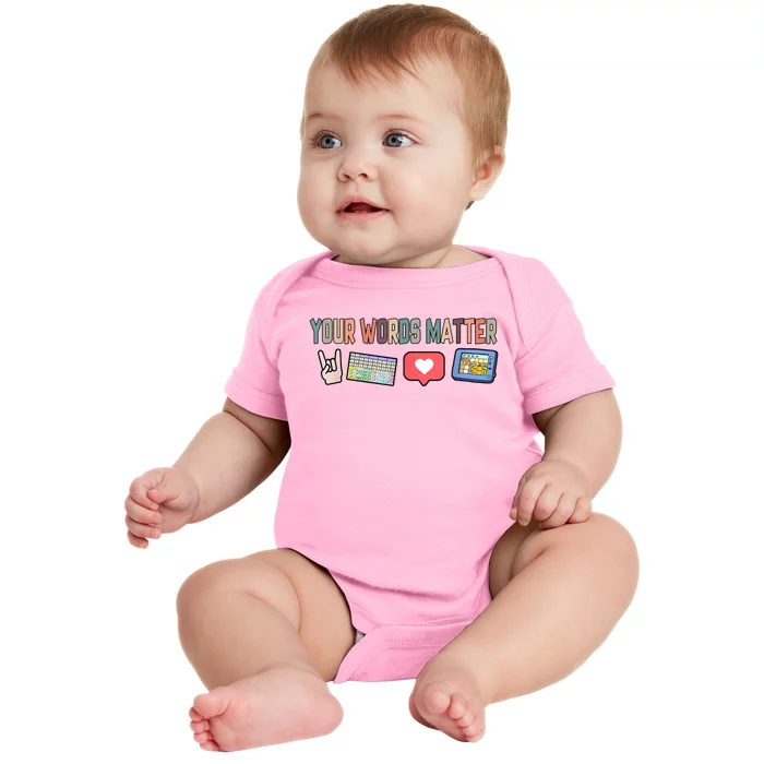 Your Words Matter AAC SPED Teacher Neurodiversity Baby Bodysuit