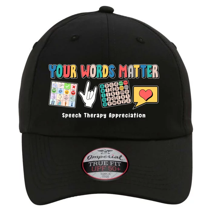 Your Words Matter Speech Therapy Appreciation The Original Performance Cap