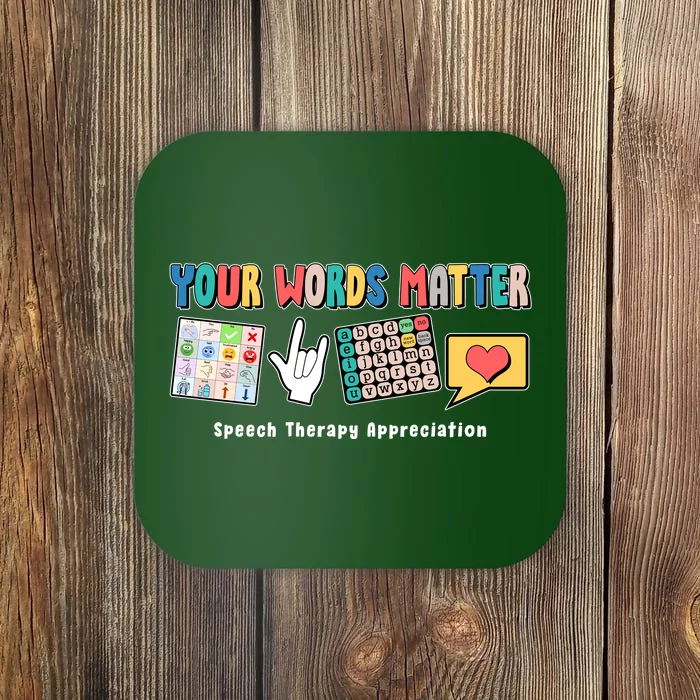 Your Words Matter Speech Therapy Appreciation Coaster