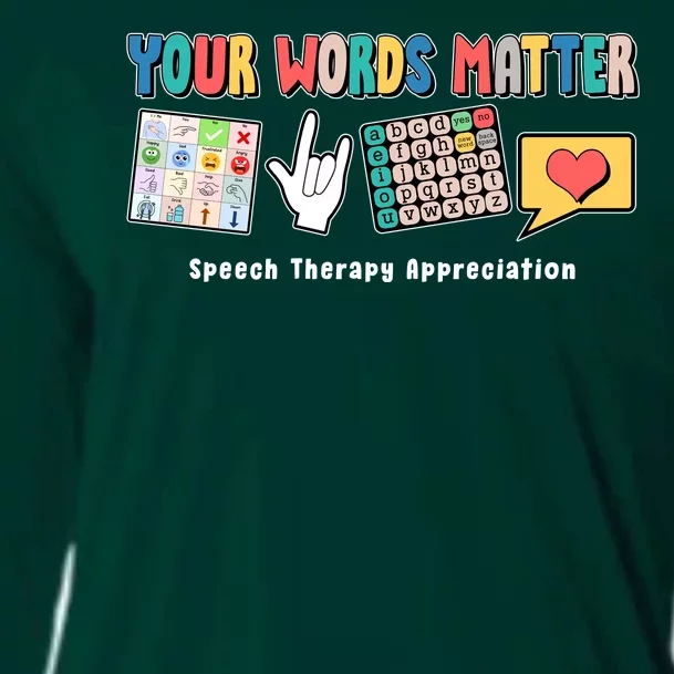 Your Words Matter Speech Therapy Appreciation Cooling Performance Long Sleeve Crew