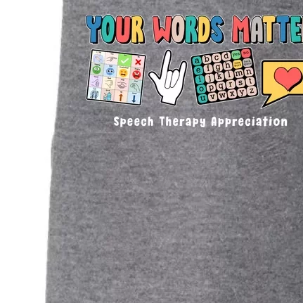 Your Words Matter Speech Therapy Appreciation Doggie 3-End Fleece Hoodie