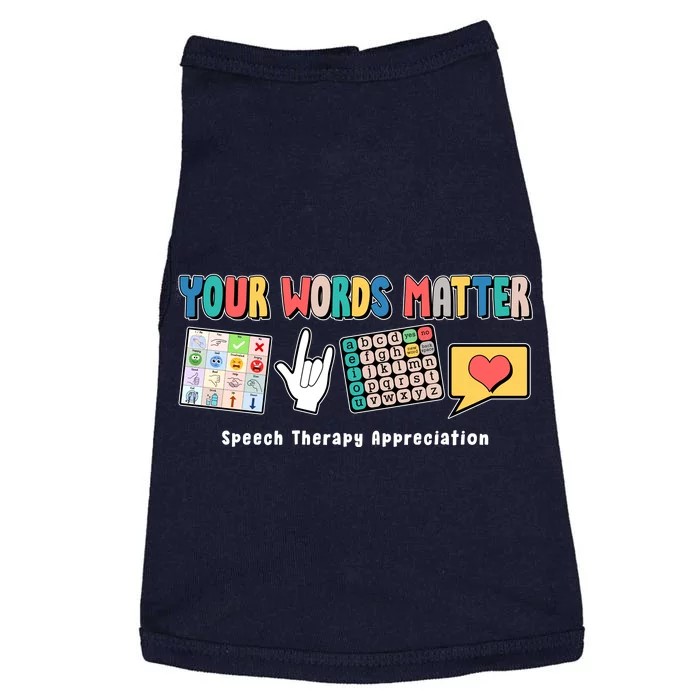 Your Words Matter Speech Therapy Appreciation Doggie Tank