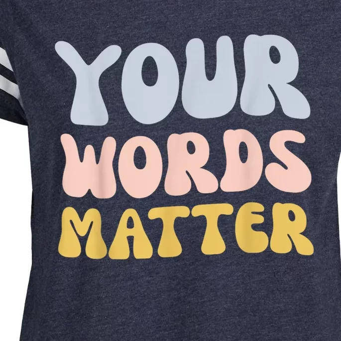 Your Words Matter Speech Therapy Language Pathologist Mental Enza Ladies Jersey Football T-Shirt