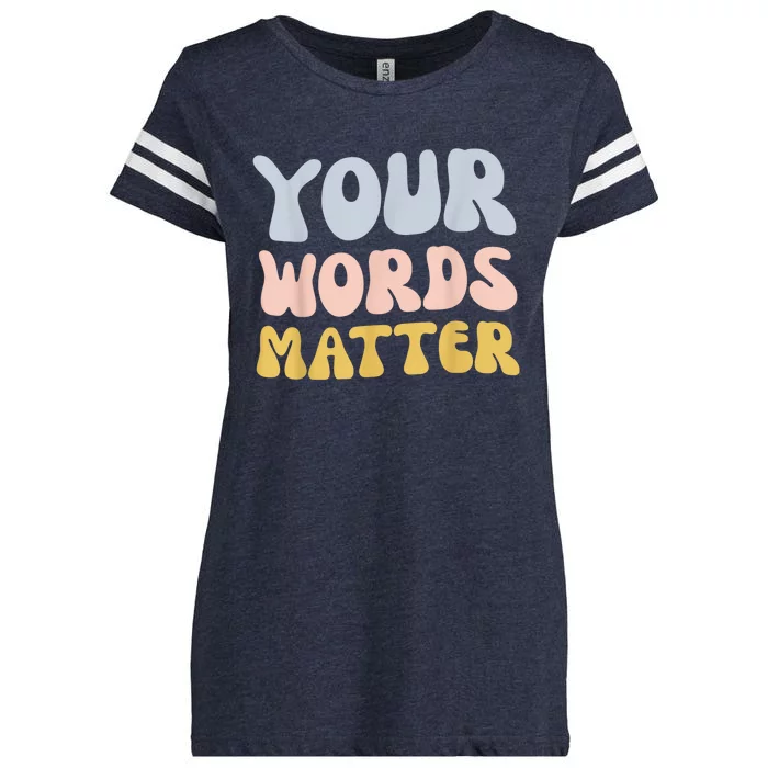 Your Words Matter Speech Therapy Language Pathologist Mental Enza Ladies Jersey Football T-Shirt