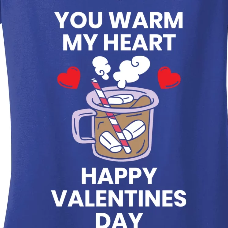 You Warm My Heart Happy Valentine's Day Rotic Saying Gift Women's V-Neck T-Shirt