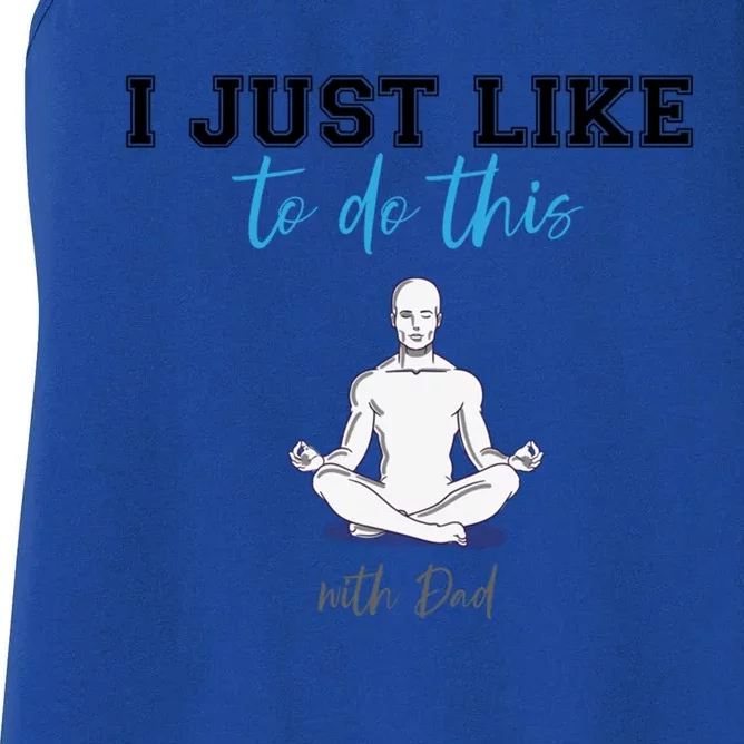 Yoga With My Father Gift Women's Racerback Tank