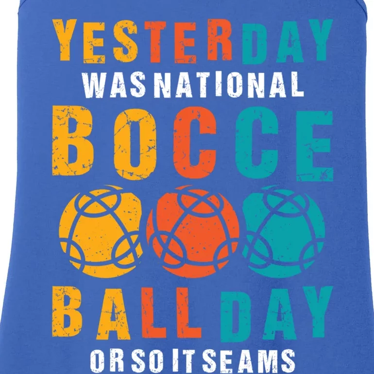 Yesterday Was National Bocce Ball Day Bocce Ball Gift Ladies Essential Tank