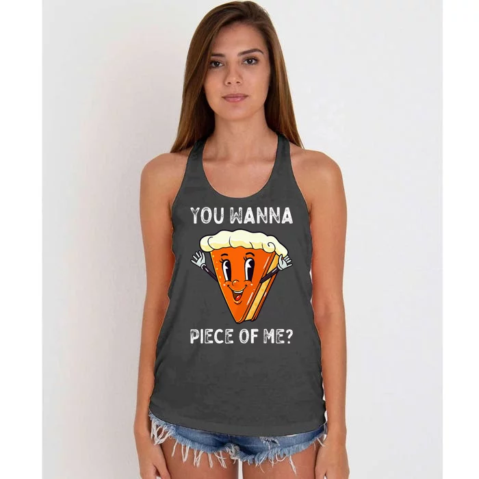 You Wanna Piece Of Me Funny Pumpkin Pie Thanksgiving Women's Knotted Racerback Tank